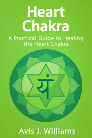 Cover of the book Heart Chakra by Laurent Morasz, Catherine Barbot, Clémence Morasz, Annick Perrin-Niquet