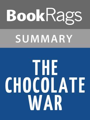Cover of the book The Chocolate War by Robert Cormier l Summary & Study Guide by Edbookfest