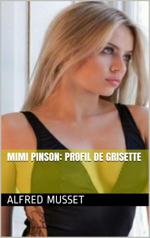 Cover of the book Mimi Pinson: Profil de Grisette by Alphonse de Lamartine