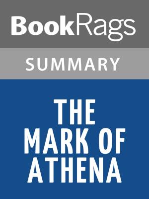 Cover of the book The Mark of Athena by Rick Riordan l Summary & Study Guide by Becky Doughty