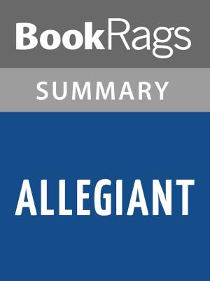 Cover of the book Allegiant by Veronica Roth l Summary & Study Guide by BookRags