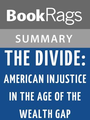 Cover of the book The Divide: American Injustice in the Age of the Wealth Gap by Matt Taibbi l Summary & Study Guide by BookRags