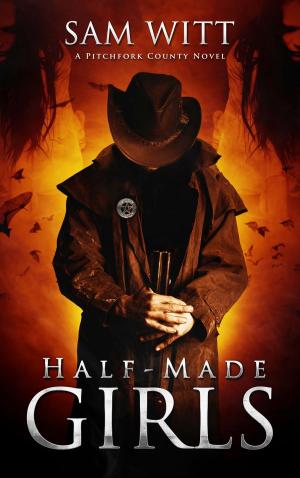 Cover of the book Half-Made Girls by Penny Greenhorn