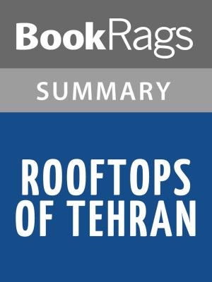 Cover of the book Rooftops of Tehran by Mahbod Seraji l Summary & Study Guide by BookRags