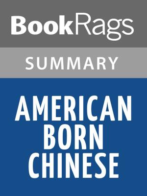 Cover of the book American Born Chinese by Gene Luen Yang l Summary & Study Guide by BookRags