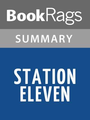 Book cover of Station Eleven by Emily St. John Mandel l Summary & Study Guide