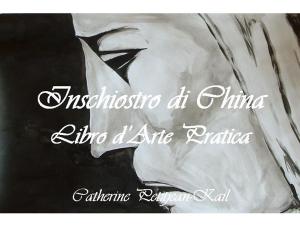 Cover of the book Inchiostro di China by Catherine P. Kail