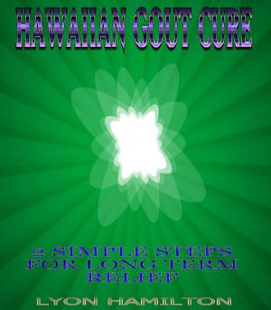 Cover of the book Hawaiian Gout Cure by Katwamba Simwanza
