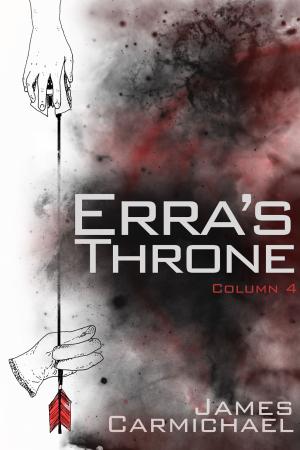 Cover of the book Erra's Throne, Column 4 by Joanna Chambers