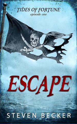Cover of the book Tides of Fortune: Escape by Ray Speckman