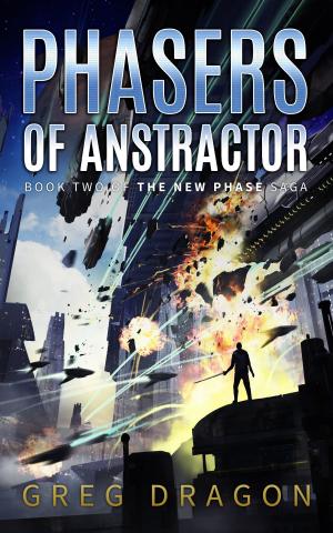 Cover of the book Phasers of Anstractor by Alex R Carver