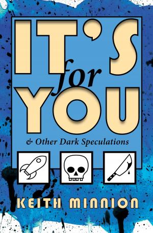 Cover of the book It's For You & Other Dark Speculations by Raymond Benson