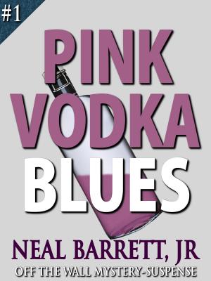 Cover of the book Pink Vodka Blues by David Niall Wilson