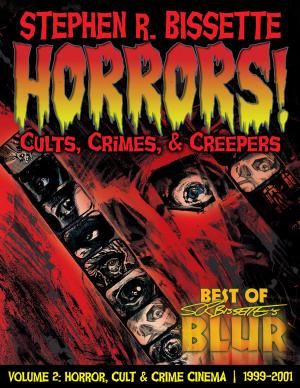 Cover of the book Horrors! Cults, Crimes, & Creepers by Sandy DeLuca