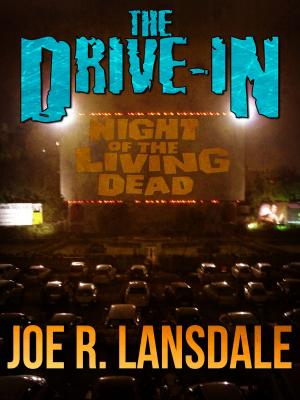 Cover of The Drive-In Book 1 by Joe R. Lansdale, Crossroad Press