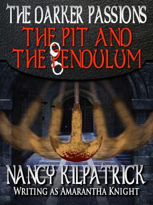 Cover of the book The Darker Passions: The Pit and the Pendulum by Ron Goulart