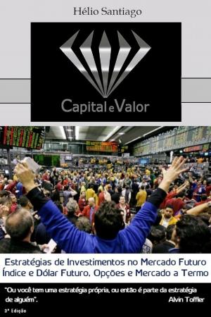 Cover of the book Estratégias de Investimentos no Mercado Futuro by Tim Mathis