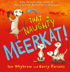 Book cover of That Naughty Meerkat!