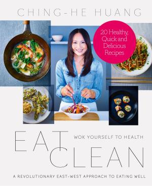 Cover of the book Eat Clean: 20 Recipe Bite-Sized Edition by Glori Winders