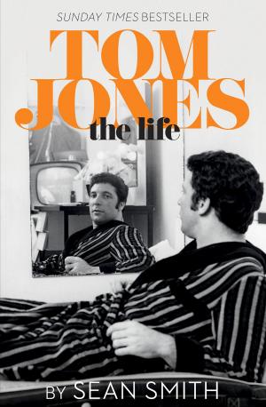 Book cover of Tom Jones - The Life