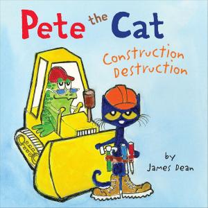 Cover of the book Pete the Cat: Construction Destruction by Krista Tucker