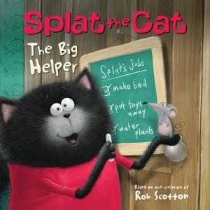 Cover of the book Splat the Cat: The Big Helper by James Dean