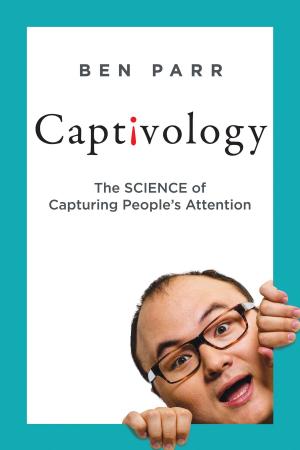 Cover of the book Captivology by Tim Farrington