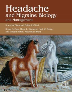 Cover of the book Headache and Migraine Biology and Management by 