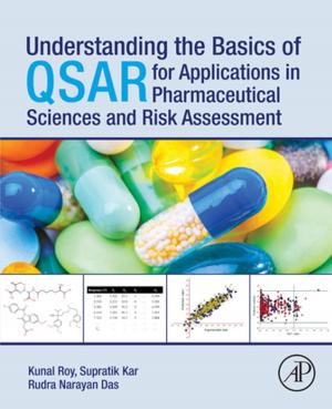 Book cover of Understanding the Basics of QSAR for Applications in Pharmaceutical Sciences and Risk Assessment