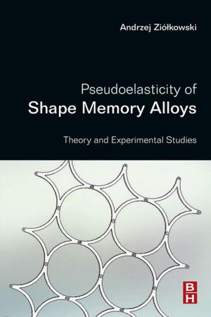 Cover of the book Pseudoelasticity of Shape Memory Alloys by Piotr Staszkiewicz, Lucia Staszkiewicz