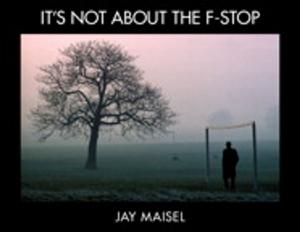 Book cover of It's Not About the F-Stop