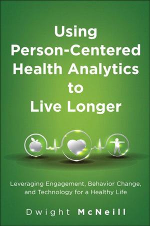 Cover of the book Using Person-Centered Health Analytics to Live Longer by Kirby Turner, Tom Harrington
