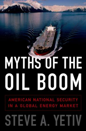Cover of the book Myths of the Oil Boom by Jason Dedrick, Kenneth L. Kraemer
