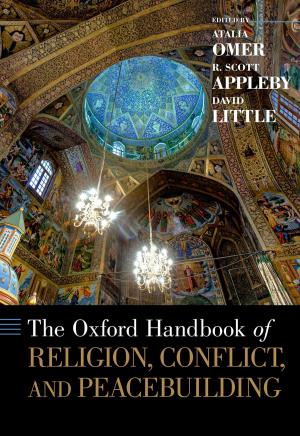 Cover of the book The Oxford Handbook of Religion, Conflict, and Peacebuilding by Bruce Cronin