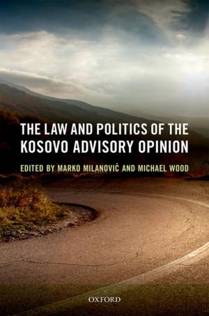 Cover of the book The Law and Politics of the Kosovo Advisory Opinion by Jeffrey A. Auerbach