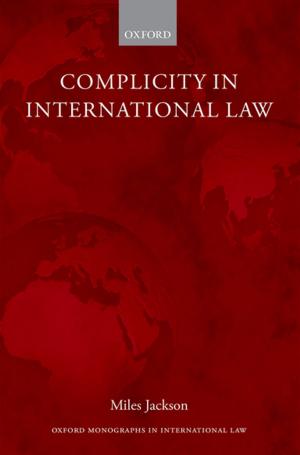 Cover of the book Complicity in International Law by Emilia Vynnycky, Richard White