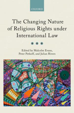 Cover of the book The Changing Nature of Religious Rights under International Law by Peter D. McDonald