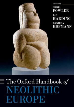 Cover of the book The Oxford Handbook of Neolithic Europe by Kimberley Reynolds