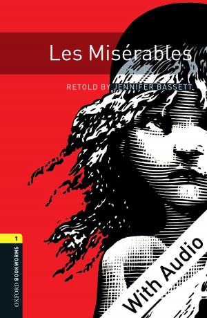 Book cover of Les Miserables - With Audio Level 1 Oxford Bookworms Library