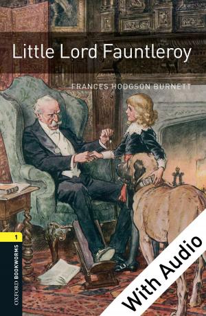 Cover of the book Little Lord Fauntleroy - With Audio Level 1 Oxford Bookworms Library by John Calvert