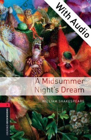 Cover of the book A Midsummer Night's Dream - With Audio Level 3 Oxford Bookworms Library by Carolyn L. Connor