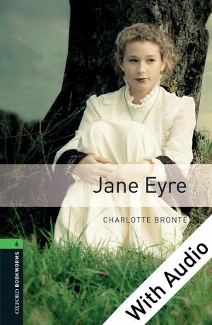 Cover of the book Jane Eyre - With Audio Level 6 Oxford Bookworms Library by Ginny Hill