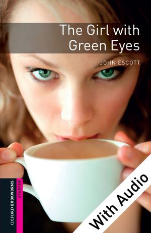 Cover of the book The Girl with Green Eyes - With Audio Starter Level Oxford Bookworms Library by Nina Danilova