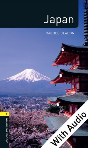 Cover of the book Japan - With Audio Level 1 Factfiles Oxford Bookworms Library by Lisa L. Miller
