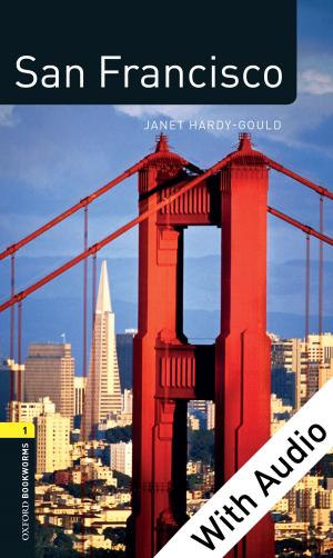 Cover of the book San Francisco - With Audio Level 1 Factfiles Oxford Bookworms Library by Brian Glavey