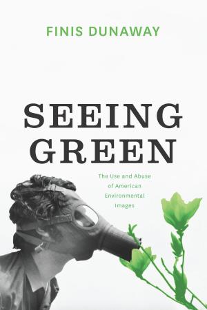 Cover of the book Seeing Green by Mark V. Barrow, Jr.