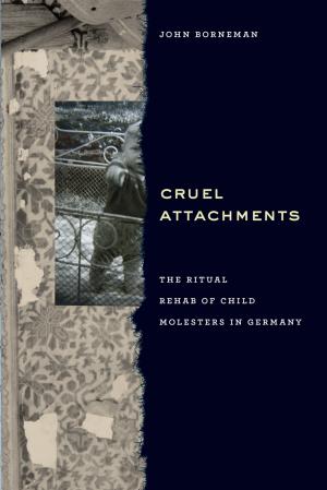 Cover of the book Cruel Attachments by 