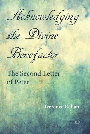 Cover of the book Acknowledging the Divine Benefactor by Iain Whyte
