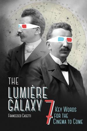 Cover of the book The Lumière Galaxy by Julia Kristeva