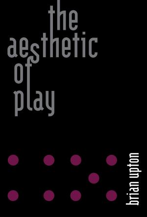 Cover of the book The Aesthetic of Play by Jonathan Westphal